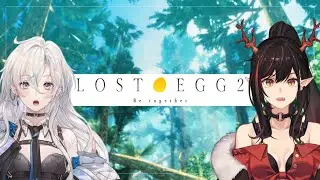【LOST EGG 2】lost egglords? nononononono0-0 (w/NOAH)【Kion Dojima | AkioAIR】