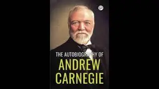 #Ep1 AUTOBIOGRAPHY OF ANDREW CARNEGIE  FULL HINDI AUDIOBOOK 🎧