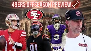 49ERS OFFSEASON PREVIEW