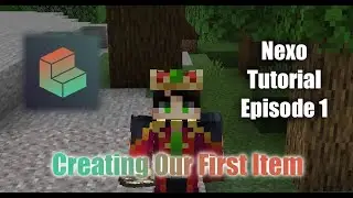 1.21.4 Nexo Tutorial Episode 1 / Creating our first item.