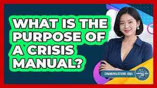 What Is The Purpose Of A Crisis Manual?