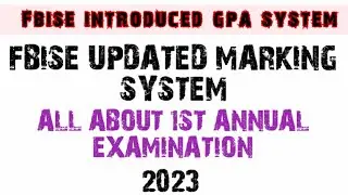 federal board changed marking & grading system for 2023 1st annual examination & onward #fbise