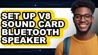 How to Set Up V8 Sound Card Bluetooth Speaker 2025 - Full Guide
