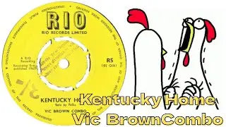 Kentucky Home / Vic Brown Combo (1963)