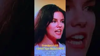 Grandpa&rsquo;s LSD - I Drink Your Blood (1971)