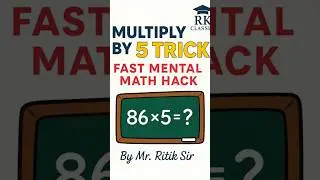 ⚡ Multiply by 5 Trick in Seconds! | Fast Mental Math Hack ✏️ by Ritik Sir | RK Classes 🎓#rkclasses