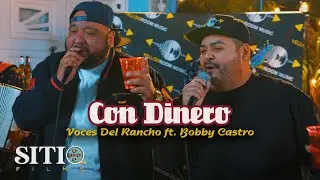 Voces Del Rancho ft. Bobby Castro - Con Dinero (En Vivo)