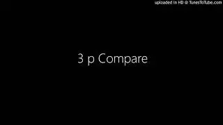 3 p Compare