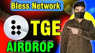 Bless Network Airdrop TGE&nbsp; | Bless Network Airdrop Roadmap | Bless Network Airdrop Update