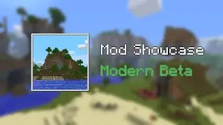 Modern Beta   Fabric Mod Showcase - Minecraft 1.18