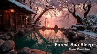 Winter Onsen Piano Serenity ~ Relaxing Spa Music for Snow Forest Ambiance