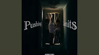 Pushing Limits