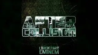 Eminem & Linkin Park - Walk Away (After Collision)