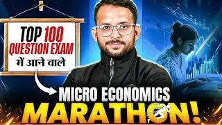 💥 CUET PG 2026 | Micro Economics Marathon | Top 100 Most Expected Questions! | CUET PG Economics