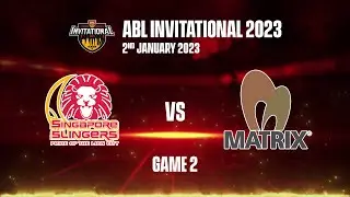 2023 ABL Invitational: Singapore Slingers vs NS Matrix