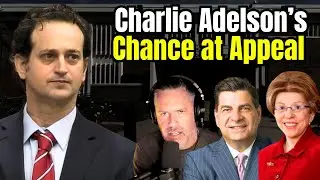 Charlie Adelson: Everything We Know About Charlie, The Appeal & The People Who Will Decide His Fate