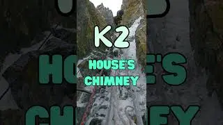 K2 - The DANGEROUS Climb at House&rsquo;s Chimney #k2 #karakoram #climbing