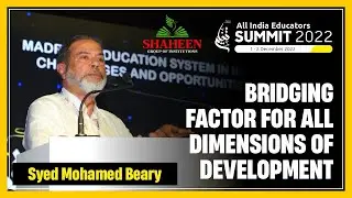 Syed Mohamed Beary | All India Educators Summit 2022