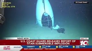 The U.S. Coast Guard releases report of the Titan submersible implosion.