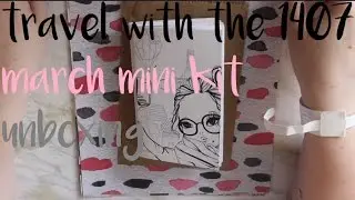 TRAVEL WITH THE 1407 MARCH MINI KIT // UNBOXING
