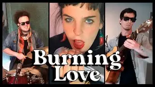 Burning Love (Elvis Presley) - Vale Acevedo, Pablo Vignati, Neptalo -