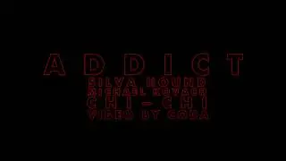 Sivla Hound ft Michael Kovach and Chi-Chi-Addict  с русскими и английскими субтитрами 14+