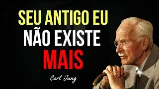 Se Você Esta Passando Por isso, seu Antigo Eu ja Morreu | Você Não é Mais a Mesma Pessoa - Carl Jung