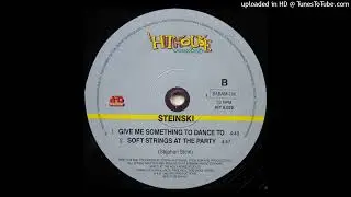 Steinski - Give me something to dance to