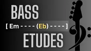 BASS ETUDES, Challenging Chord Progression in E minor | Bass Backing Track - No Bass