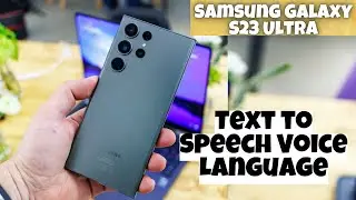 Samsung Galaxy S23&nbsp;Ultra How to Change Text to Speech Voice Language