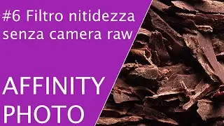 #6 Filtro nitidezza senza Camera Raw