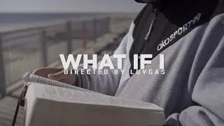 &ldquo;WHAT IF I&rdquo; - cLeAn sLAtE , J Baisel, C NOtE LEON , Ash Henderson
