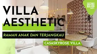 Villa Aesthethic Ramah Anak dan Terjangkau - Casa skyrose | Staycation Di Villa Batu Malang