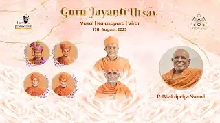 P. Bhaktipriya Swami | Guru Jayanti Utsav | 17 Aug 2025 | Vasai, Mumbai