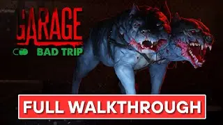 GARAGE: Bad Trip | Full Gameplay Walkthrough | No Commentary