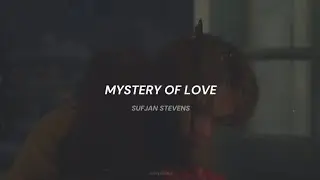 Sufjan Stevens - Mystery Of Love // Lyrics [Belly & Conrad] 