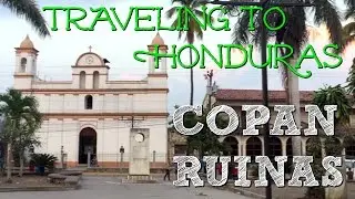 TRAVELING TO HONDURAS // Welcome to Cop&aacute;n Ruinas