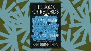 Madeleine Thien's new novel 'The Book of Records' is a story that traverses centuries