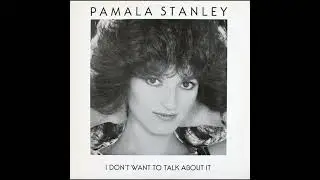 Pamala Stanley – A1 I Don't Want To Talk About It
