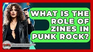 What Is The Role Of Zines In Punk Rock? - Rock and Roll Wizards