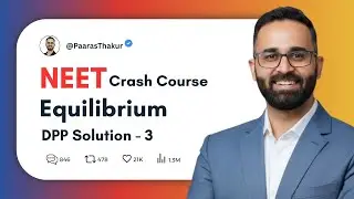 Additional Problems for Ionic Equilibrium || NEET Crash Course Chemistry by Paaras Thakur Sir