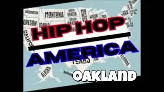 Hip Hop America: Oakland