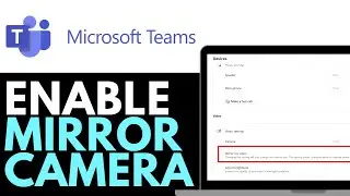 How To Mirror Camera Microsoft Teams 2025 (Step-by-Step)