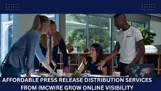 IMCWire offers affordable press release distribution services with proven success