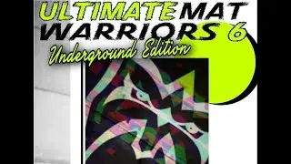Ultimate Mat Warriors 6