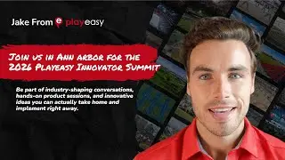 Join us in Ann Arbor for the 2026 Playeasy Innovator Summit