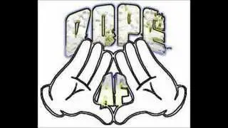 Dope AF - Earthquake