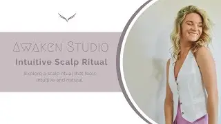 Intuitive Scalp Ritual