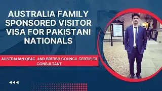 Australia Family Sponsored Visitor Visa for Pakistani Nationals