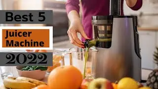 Best 5 juicer machine best food processor and juicer review in 2022
